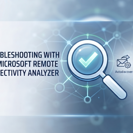 Troubleshooting with the Microsoft Remote Connectivity Analyzer